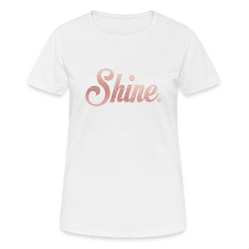 Shine. - Frauen T-Shirt atmungsaktiv - Weiß - Vorne - AI Model Female 172 dark (172cm)