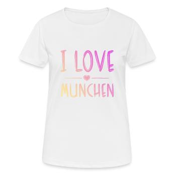 I Love München - Frauen T-Shirt atmungsaktiv - Weiß - Vorne - AI Model Female 172 dark (172cm)