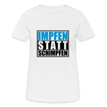Impfen statt Schimpfen, Corona | Farben änderbar - Frauen T-Shirt atmungsaktiv - Weiß - Vorne - AI Model Female 172 dark (172cm)