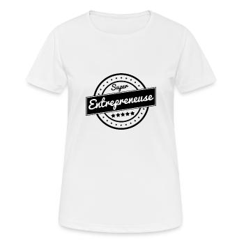 Super entrepreneuse - T-shirt respirant Femme - blanc - Devant - AI Model Female 172 dark (172cm)