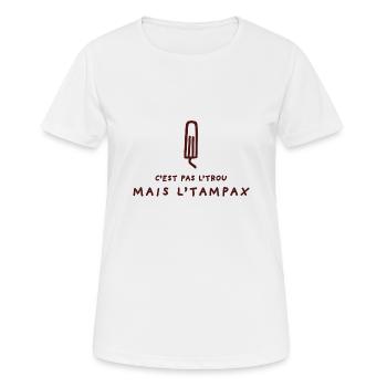 C'est pas l'trou mais l'tampax - Humour Beauf - T-shirt respirant Femme - blanc - Devant - AI Model Female 172 dark (172cm)