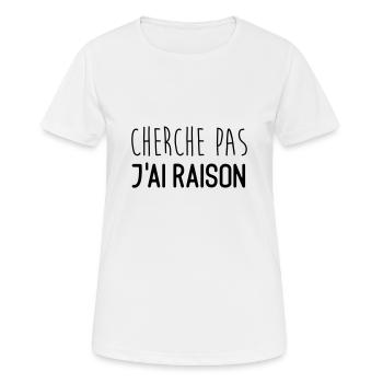Cherche pas j'ai raison - T-shirt respirant Femme - blanc - Devant - AI Model Female 172 dark (172cm)