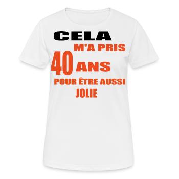 Cela M’a Pris 40 Ans Pour Être Aussi Jolie - T-shirt respirant Femme - blanc - Devant - AI Model Female 172 dark (172cm)