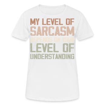 Mein Grad an Sarkasmus hängt von Ihrem niedrigeren Grad ab - Frauen T-Shirt atmungsaktiv - Weiß - Vorne - AI Model Female 172 dark (172cm)