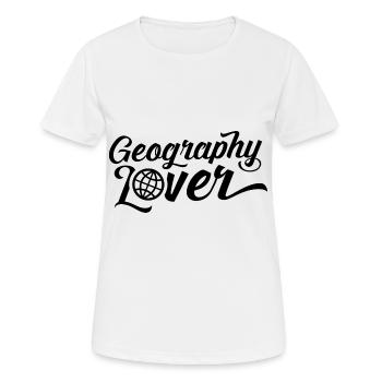 Geografie Liebhaber Geograph Geographie Geograf - Frauen T-Shirt atmungsaktiv - Weiß - Vorne - AI Model Female 172 dark (172cm)