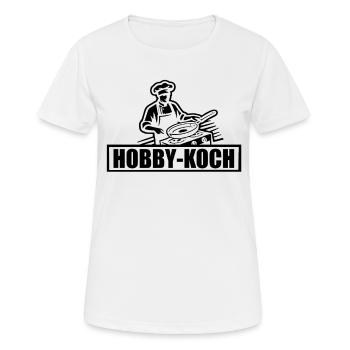 Hobbykoch - Kochen - Frauen T-Shirt atmungsaktiv - Weiß - Vorne - AI Model Female 172 dark (172cm)