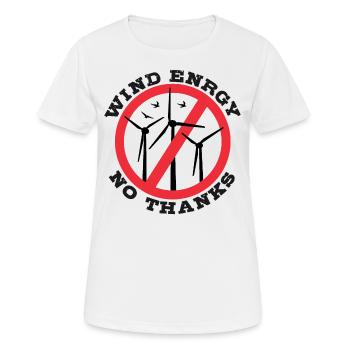 Wind Energy No Thanks, No to Wind Power - Women's Breathable T-Shirt - white - Front - AI Model Female 172 dark (172cm)