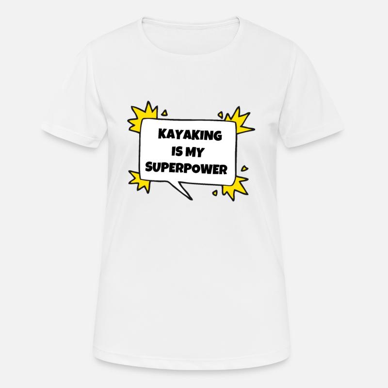 Kayaking is my superpower - Women's Breathable T-Shirt - white