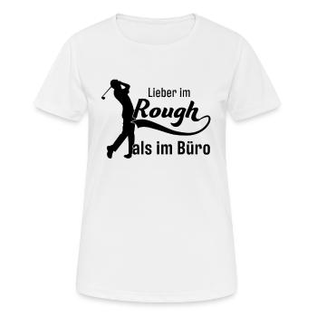 Lieber im Rough als im Büro Golf Golfer - Frauen T-Shirt atmungsaktiv - Weiß - Vorne - AI Model Female 172 dark (172cm)