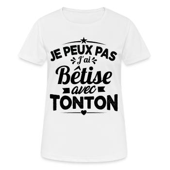 JE PEUX PAS J'AI BETISE AVEC TONTON - T-shirt respirant Femme - blanc - Devant - AI Model Female 172 dark (172cm)