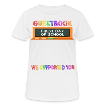 Livre d’or Premier jour d’école Nous vous avons - T-shirt respirant Femme - blanc - Devant - AI Model Female 172 dark (172cm)