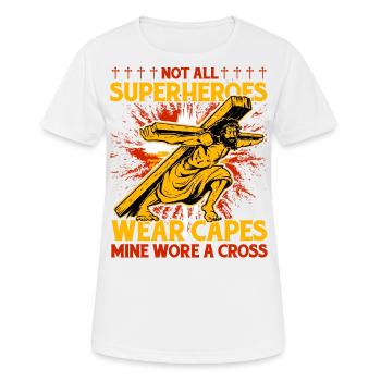 Not all Superheroes wear capes mine wore a Cross - Women's Breathable T-Shirt - white - Front - AI Model Female 172 dark (172cm)