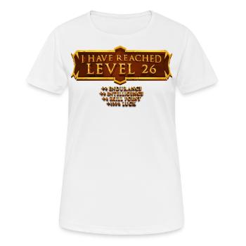 I have reached level 26 rpg online gaming - Women's Breathable T-Shirt - white - Front - AI Model Female 172 dark (172cm)