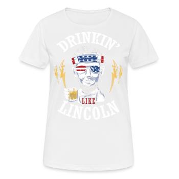 Drinkin' Like Lincoln 4 juillet Drink Independence - T-shirt respirant Femme - blanc - Devant - AI Model Female 172 dark (172cm)