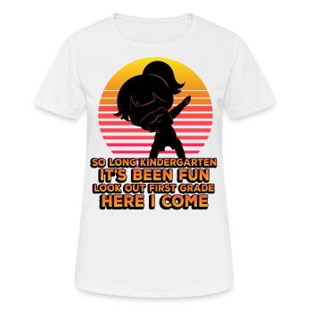 So Long Kindergarten It's Been Fun Look Out First - Women's Breathable T-Shirt - white - Front - AI Model Female 172 dark (172cm)