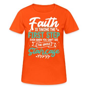 Faith is the first step Christ Jesus - Women's Breathable T-Shirt - neon orange - Front - AI Model Female 172 dark (172cm)