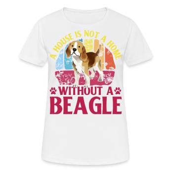 Une maison n’est pas une maison sans Beagle - T-shirt respirant Femme - blanc - Devant - AI Model Female 172 dark (172cm)