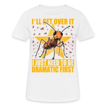 I'll get over it I just need to be dramatic first - Women's Breathable T-Shirt - white - Front - AI Model Female 172 dark (172cm)