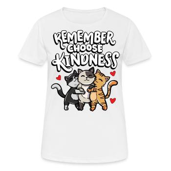 Erinnern Sie Sich Wählen Freundlichkeit Kind - Frauen T-Shirt atmungsaktiv - Weiß - Vorne - AI Model Female 172 dark (172cm)