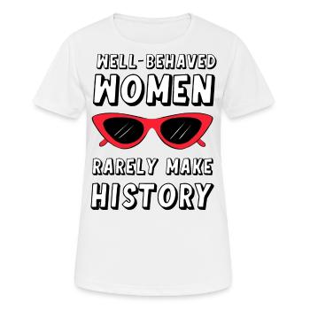Gut erzogene Frauen schreiben selten Geschichte - Frauen T-Shirt atmungsaktiv - Weiß - Vorne - AI Model Female 172 dark (172cm)