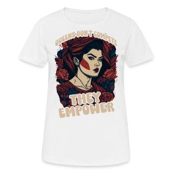 Königinnen treten nicht an, sie ermächtigen - Frauen T-Shirt atmungsaktiv - Weiß - Vorne - AI Model Female 172 dark (172cm)