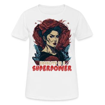 Gleichheit ist eine Superkraft - Frauen T-Shirt atmungsaktiv - Weiß - Vorne - AI Model Female 172 dark (172cm)