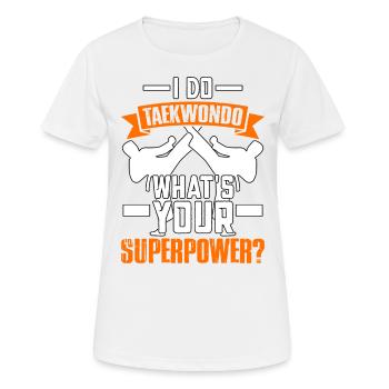 Ich mache Taekwondo, was ist deine Superkraft? - Frauen T-Shirt atmungsaktiv - Weiß - Vorne - AI Model Female 172 dark (172cm)