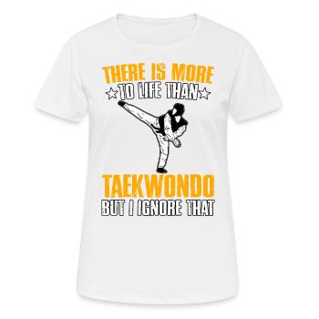 There is more to life than taekwondo but I ignore - Women's Breathable T-Shirt - white - Front - AI Model Female 172 dark (172cm)