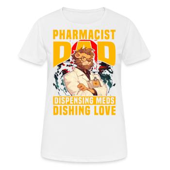 Apotheker Papa gibt Medikamente aus Liebe aus - Frauen T-Shirt atmungsaktiv - Weiß - Vorne - AI Model Female 172 dark (172cm)