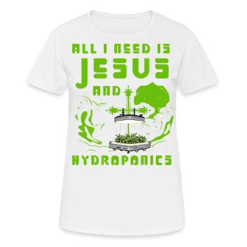All I need is Jesus and Hydroponics - Women's Breathable T-Shirt - white - Front - AI Model Female 172 dark (172cm)