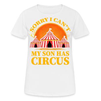 Sorry I can't my Son has Circus - Women's Breathable T-Shirt - white - Front - AI Model Female 172 dark (172cm)