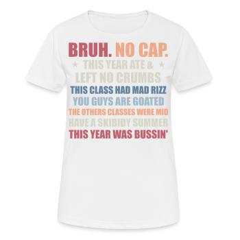Gen A Slang Teachers Happy Last Day of School 2025 - T-shirt respirant Femme - blanc - Devant - AI Model Female 172 dark (172cm)