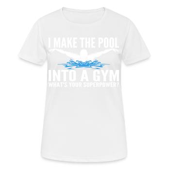 I Make The Pool Into A Gym - Funny - T-shirt respirant Femme - blanc - Devant - AI Model Female 172 dark (172cm)