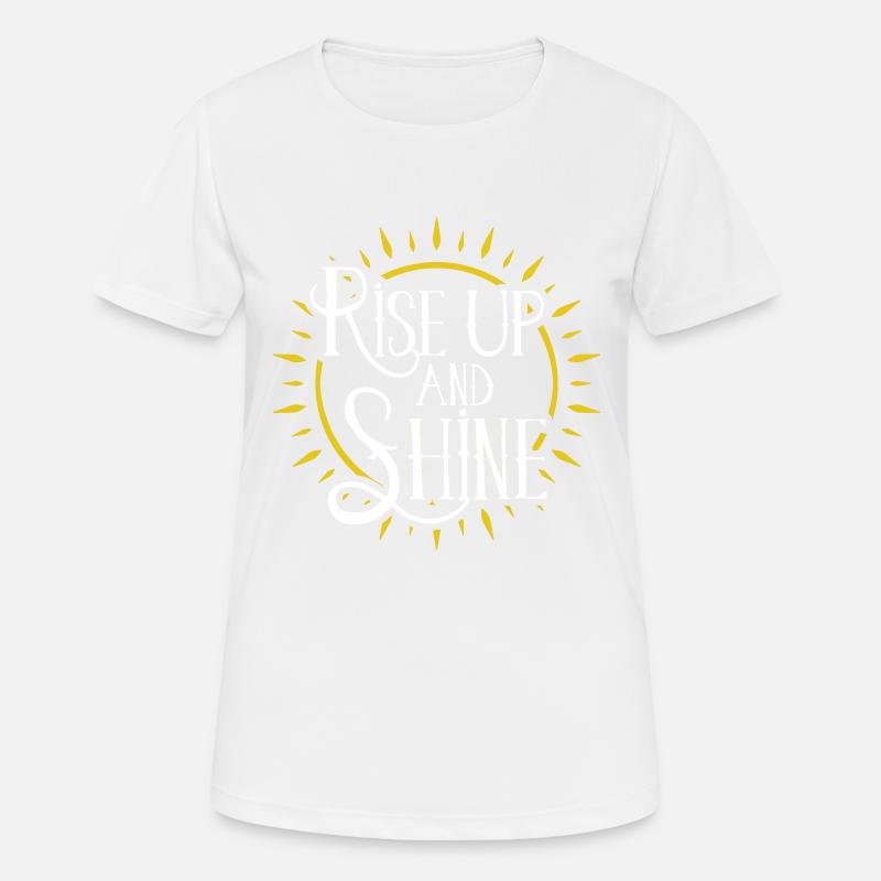 Rise up and shine - Women's Breathable T-Shirt - white