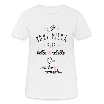 Belle et rebelle - T-shirt respirant Femme - blanc - Devant - AI Model Female 172 dark (172cm)