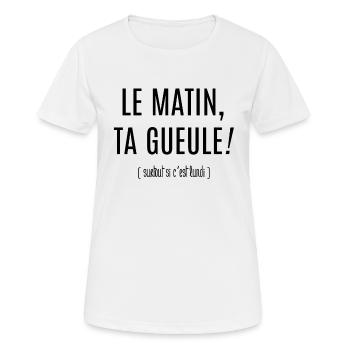 Le matin, ta gueule! - T-shirt respirant Femme - blanc - Devant - AI Model Female 172 dark (172cm)