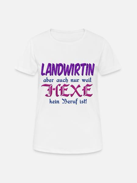 Landwirtin Hexe - Frauen T-Shirt atmungsaktiv - Weiß