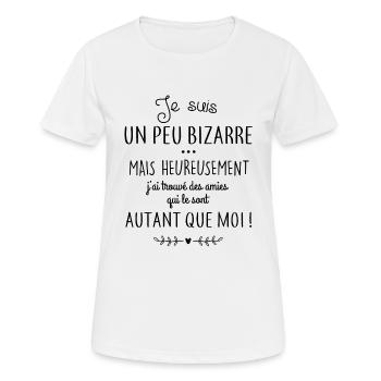 Je suis un peu bizarre - T-shirt respirant Femme - blanc - Devant - AI Model Female 172 dark (172cm)