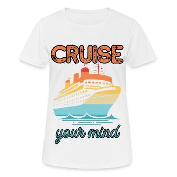 Kreuzfahrt mit dem Verstand | Fans von Kreuzfahrten - Frauen T-Shirt atmungsaktiv - Weiß - Vorne - AI Model Female 172 dark (172cm)