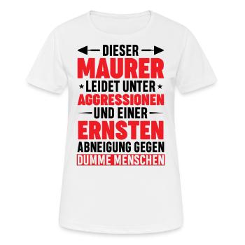 Maurer Lustige Sprüche - Frauen T-Shirt atmungsaktiv - Weiß - Vorne - AI Model Female 172 dark (172cm)