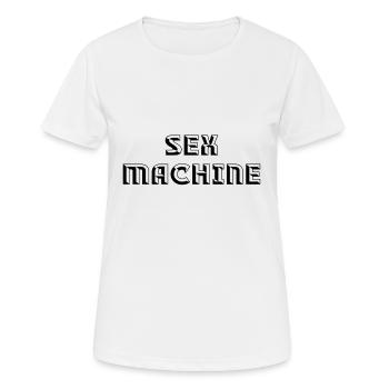 Sex machine - Women's Breathable T-Shirt - white - Front - AI Model Female 172 dark (172cm)