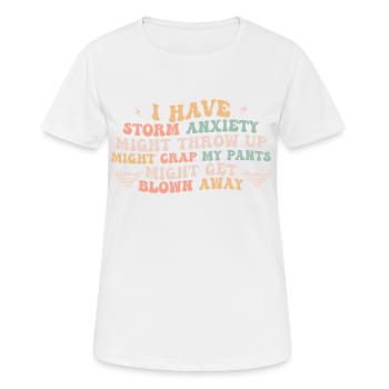 ich habe Angst vor Gewittern und muss mich übergeben - Frauen T-Shirt atmungsaktiv - Weiß - Vorne - AI Model Female 172 dark (172cm)