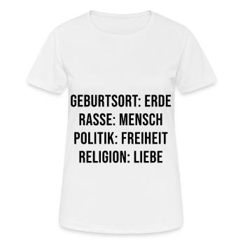 Geburtsort Erde. Rasse Mensch. Politik Freiheit. - Frauen T-Shirt atmungsaktiv - Weiß - Vorne - AI Model Female 172 dark (172cm)