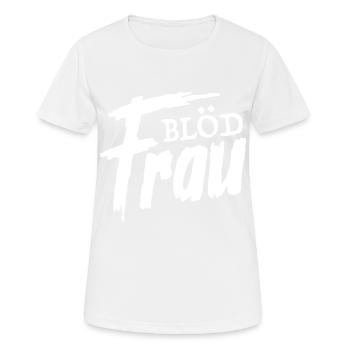 Stupide femme Drôle de phrases - T-shirt respirant Femme - blanc - Devant - AI Model Female 172 dark (172cm)