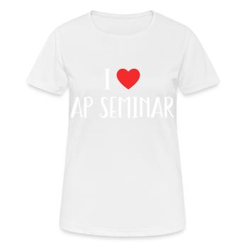 I Love AP Seminar Sarcastic AP - I Love AP Seminar - Women's Breathable T-Shirt - white - Front - AI Model Female 172 dark (172cm)