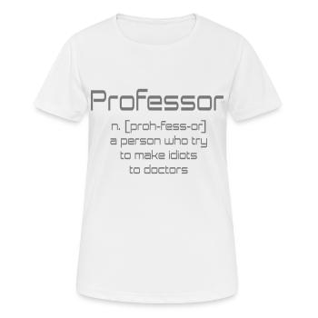 professor - Frauen T-Shirt atmungsaktiv - Weiß - Vorne - AI Model Female 172 dark (172cm)