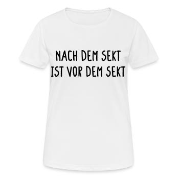 Nach Dem Sekt Ist Vor Dem Sekt Sektglas Geschenk - Frauen T-Shirt atmungsaktiv - Weiß - Vorne - AI Model Female 172 dark (172cm)