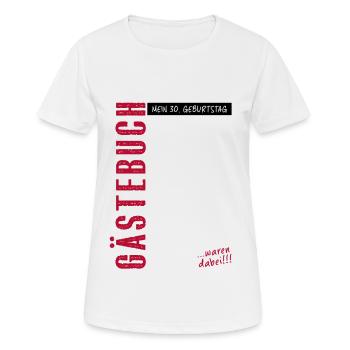 Gästebuch 30. Geburtstag eintragen Party Geschenk - Frauen T-Shirt atmungsaktiv - Weiß - Vorne - AI Model Female 172 dark (172cm)