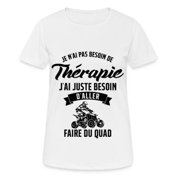 Pas besoin de thérapie, besoin de faire du quad - T-shirt respirant Femme - blanc - Devant - AI Model Female 172 dark (172cm)