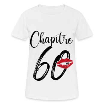 Chapitre 60 Ans Anniversaire Humour Cadeau - T-shirt respirant Femme - blanc - Devant - AI Model Female 172 dark (172cm)